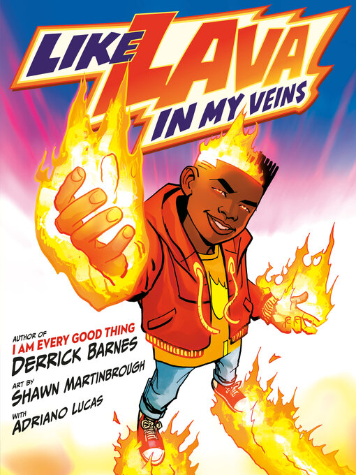 Title details for Like Lava In My Veins by Derrick Barnes - Available